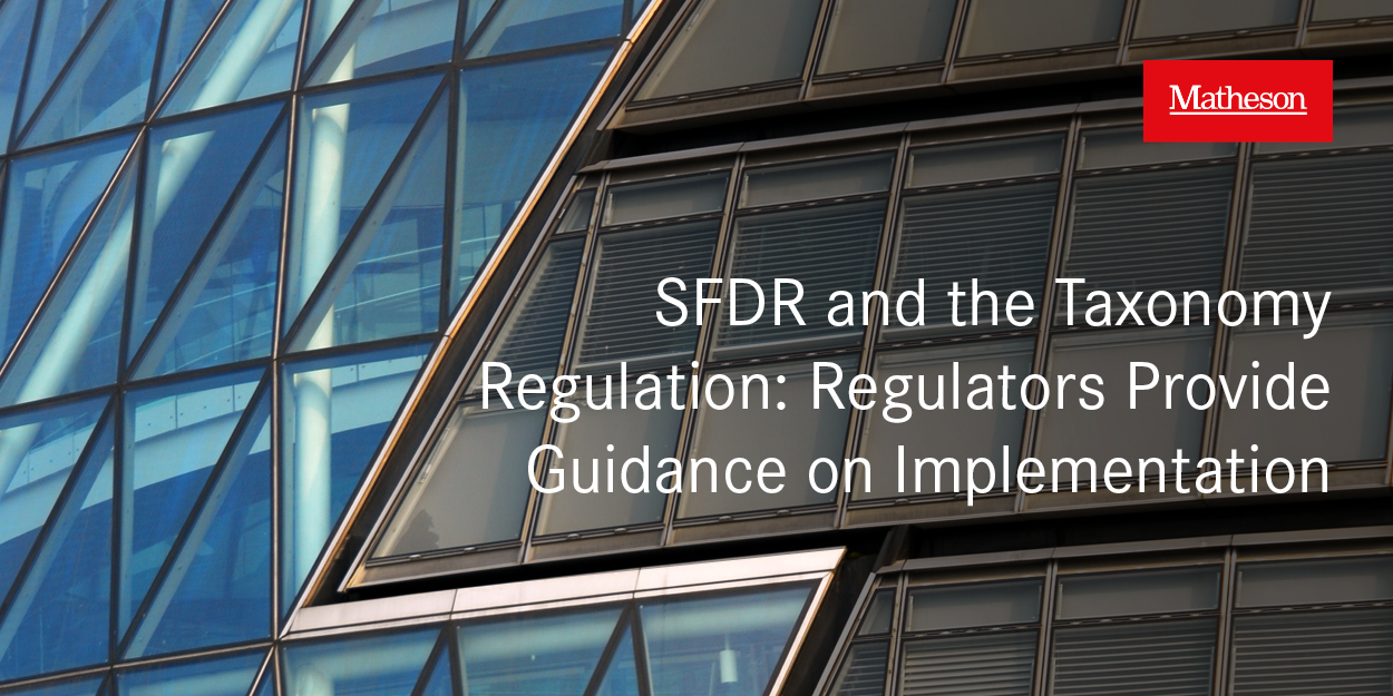 SFDR And The Taxonomy Regulation: Regulators Provide Guidance On ...